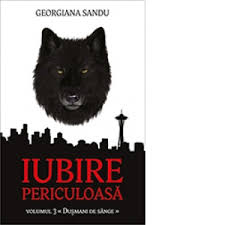 Iubire periculoasă from the story coperți//deschisă by nikkyzedd69 (nico) with 92 reads. Iubire Periculoasa Volumul Iii Dusmani De Sange Georgiana Sandu