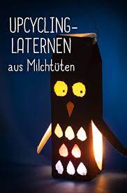Alles was es braucht für ein gelungenes laternen basteln ist ein luftballon, kleister und. Witzig Kreativ Umweltfreundlich Coole Upcycling Laterne Kinderleichte Laternen Basteln Kinder Laterne Milchkarton Basteln