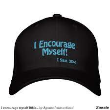 I Encourage Myself Bible Quote Customizable Embroidered Baseball Cap Zazzle Com Embroidered Baseball Caps Christian Hats My Bible