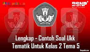 Soal uraian tematik kelas 5 tema 2 subtema 3 (kurikulum 2013 revisi). Lengkap Contoh Soal Ukk Tematik Untuk Kelas 2 Tema 5 Bospedia