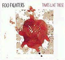 Times Like These Song Wikipedia Foo fighters are an american rock band, formed in seattle in 1994. times like these song wikipedia