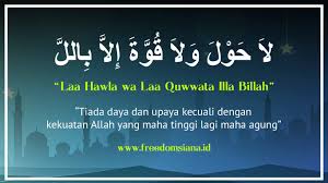 Lahaula Walakuata Illabillah Arab Dan Artinya Freedomsiana