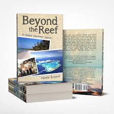 Beyond the Reef: A Medical Volunteer Sojourn: Michele Browne