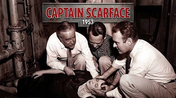 Captain Scarface Must Stop A Spy Sabotaging A Nuclear Ship💥- Captain  Scarface (1953)