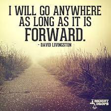 Always Keep In Your Mind To Keep Going Forward And Never Think To Go Backwards Ever Simple Love Quotes Love Quotes With Images Best Inspirational Quotes