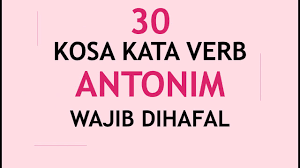 Bahkan saat membaca, kalian juga harus paham artinya. 30 Kata Kerja Antonim Bahasa Inggris Yang Wajib Dihafal Youtube