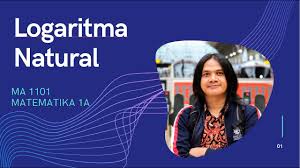 Check spelling or type a new query. Kalkulus 1 Apa Itu Fungsi Logaritma Natural Youtube