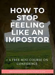 How To Stop Feeling Like An Impostor Self Development Self Improvement Tips Self Improvement