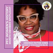 Deborah Payton-Jones is a community organizer and advocate. She is a  graduate of Florida A & M University, where she earned a BS in Business  Management. During her time at FAMU, Deborah registered ...
