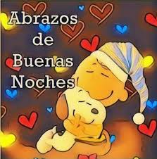 Pin De Maribel Martinez Requesens En Buenas Noches En 2020 Saludos De Buenas Noches Mensajes De Buenas Noches Buenas Noches Con Snoopy