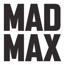 Mad Max Franchise Mad Max Logos Mad Max Fury