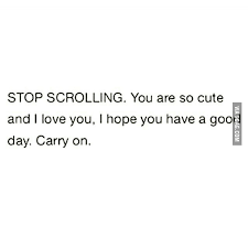 We did not find results for: Stop Scrolling Down You Are So Good And I Love You God Bless U 9gaggers 9gag