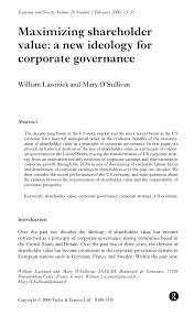 Pdf Maximizing Shareholder Value A New Ideology For Corporate Governance