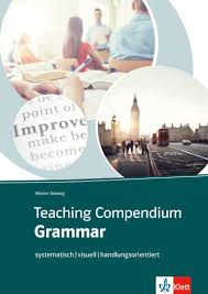 By definition, it's a collection of concise but detailed information about a particular subject. Teaching Compendium Grammar Didaktisches Lehrerbuch Klett Sprachen