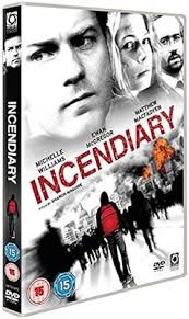Incendiary : Nicholas Gleaves, Nicholas Greaves, Sidney Johnston, Matthew  MacFadyen, Michelle Williams, Ewan McGregor, Sharon Maguire, Anand Tucker,  Andy Paterson, Adrienne Maguire: Amazon.pl: Płyty DVD i Blu-ray