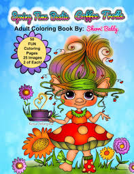 Ks1 worksheets printable for homeschooling. Spring Time Bestie Coffee Trolls Adult Coloring Book By Sherri Baldy Baldy Sherri Ann 9798742330264 Amazon Com Books