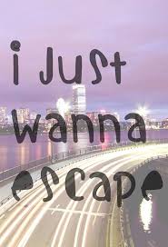 I Want To Get Out Of This Town So Far Away Sometimes But Running Away Will Not Fix Your Problems Stay And Fix Them Run Away Quotes Words Words Quotes