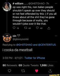I love my gf egirl: William Ghotghao Op Was Right Tho Non Italian People Shouldn T Speak Up Over They Should