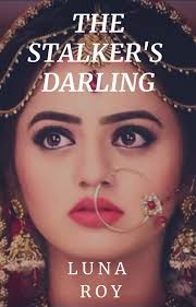 The Stalker's Darling (Swaragini Fan Fiction)