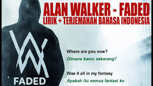 Language exchange via email, text chat and voice chat. Alan Walker Faded Video Lirik Dan Terjemahan Bahasa Indonesia Youtube