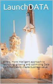 LaunchDATA: A new, more intelligent approach to launching, growing and  optimizing Data Communities to create business value eBook : Vandeventer,  Reuben, Amorin, Antonio, Stiles, Misty: Amazon.in: Kindle Store