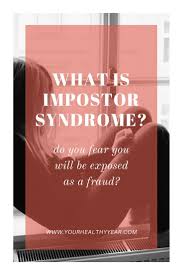 What Is Impostor Syndrome Do You Ever Feel Like A Fraud Syndrome How To Stay Healthy Fit Board Workouts