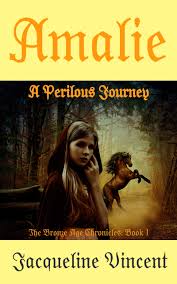 Amalie's Perilous Journey: An exciting adventure for anyone who loves  horses. by Jacqueline Vincent