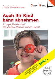 Auch Ihr Kind kann abnehmen: So zeigen Sie Ihrem Kind den gesunden Weg zum  richtigen Gewicht von Annette Chen-Stute