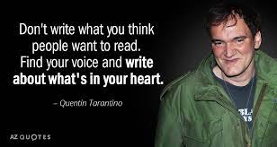One, directors were already my heroes at this point. Top 25 Quotes By Quentin Tarantino Of 259 A Z Quotes