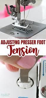 Switch the sewing machine off (o) when making any adjustments. Sewing Machine Presser Foot Adjustment Easy Peasy Creative Ideas