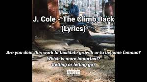 Check spelling or type a new query. J Cole The Climb Back Lyrics Youtube