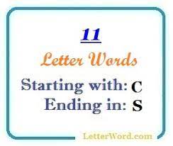 9 letter words that starts with c and ends in ain. Eleven Letter Words Starting With C And Ending In S Letterword Com