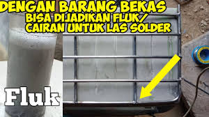 Oke kali ini saya ingin berbagi bagaimana caranya membuat flux solder atau songka cair dan ini adalah cara saya sendiri jadi kalau memang cara kalau flux yang murah itu harganya rp2000 per 50ml kalau yang mahalnya rp45.000 per 50ml harganya jauh berbeda tapi kualitasnya juga berbeda. Cara Membuat Flux Solder Aluminium Stainless Steel Youtube