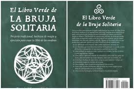 (10pts.) _ las palabras bello y aguja en el texto leído son sustantivos propios. El Libro Verde De La Bruja Solitaria Descarga Cultural Facebook