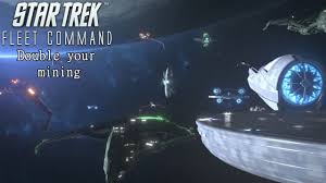 Star Trek Fleet Command How To Double You Mining