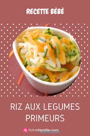 Riz Aux Legumes Primeurs Enfant Com Recette Riz Aux Legumes Recette Bebe