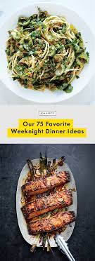 Our 86 Favorite Weeknight Dinner Ideas Dinner Weeknight Dinner Recipes Easy Weeknight Dinner