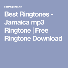Best Ringtones Jamaica Mp3 Ringtone Free Ringtone Download Best Ringtones Music Ringtones Ringtones