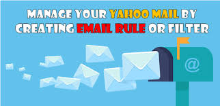 Manage Your Yahoo Mail By Creating Email Rule Or Filter Create Email Email Guidance