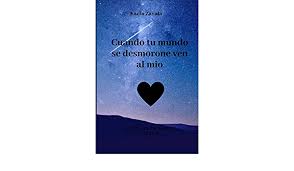 Lo que me gusta de ti es que te gusten mis bailes en. Cuando Tu Mundo Se Desmorone Ven Al Mio Historias De Amor Y Noche Zavala Karla Amazon De Bucher