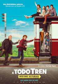 Descargar A Todo Tren Destino Asturias 2021 Castellano Torrent Elite Torrent