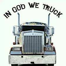 In God We Truck Trucks Big Trucks 40th Birthday Parties