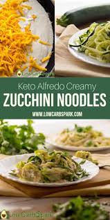 Keto Alfredo Creamy Zucchini Noodles Easy Low Carb Recipe Vegetarian Pasta Dishes Veggie Noodles Recipes Low Carb Keto Recipes