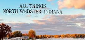 All Things North Webster, Indiana