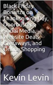 Black Friday Bonanza On Thanksgiving Day Doorbusters Social Media Website Deals Giveaways And Onlin Black Friday Online Shopping Website Des Social Media