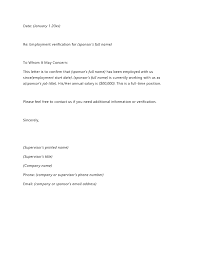 An employment verification letter, also called a letter of employment or proof of employment letter, is used to confirm a person's employment dates, salary, and job title. 30 Employment Verification Letter Samples Word Pdf Templatearchive