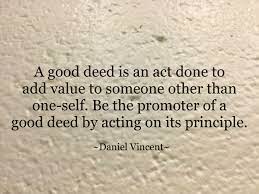 Be The Promoter Of A Good Deed Life Quotes Wise Words Words