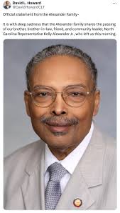 So saddened by the passing of Rep. Kelly Alexander. It was a pleasure to  work with him in the NCGA, and he was instrumental in the effort to make  North Carolina the