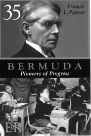 Grand Old Man of Bermuda: Francis Landey Patton