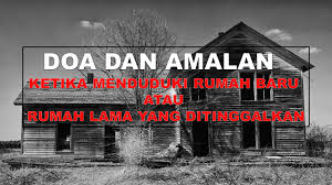 Mengucapkan salam (kepada pemilik rumah saat bertamu). Doa Dan Amalan Ketika Menduduki Rumah Baru Atau Rumah Lama Yang Ditinggalkan Majalah Massa